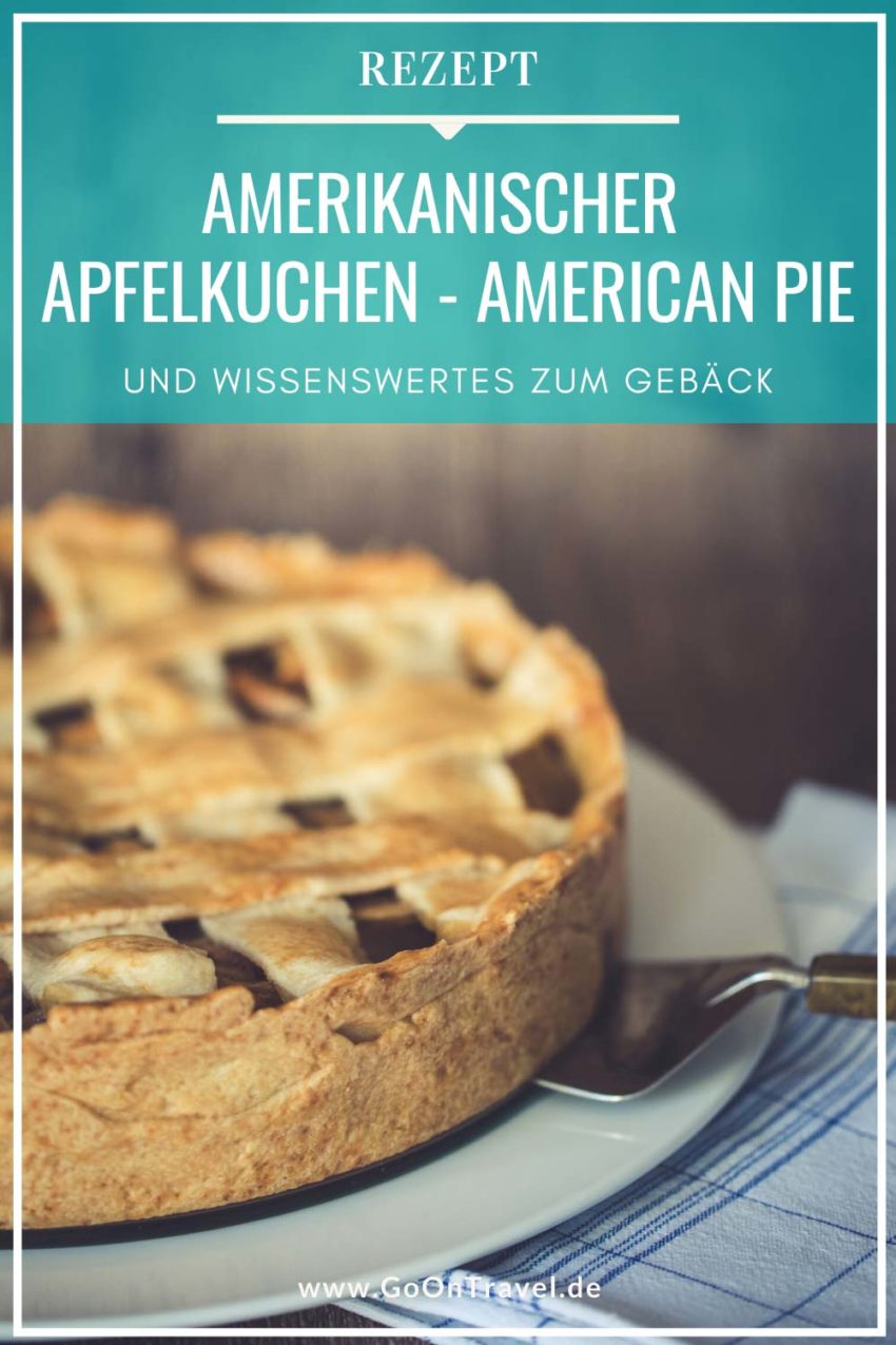 Amerikanischer Apfelkuchen – American Pie Rezept